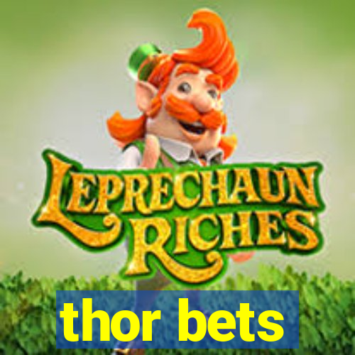 thor bets